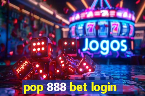 pop 888 bet login